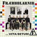 ... vita betur!